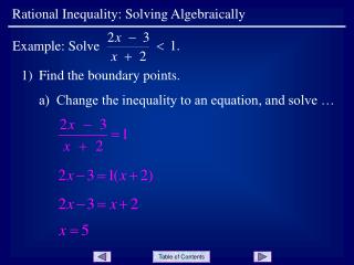 Find the boundary points. 	a) Change the inequality to an equation, and solve …
