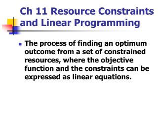 Ch 11 Resource Constraints and Linear Programming