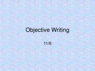 Objective Writing
