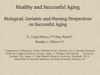 Healthy and Successful Aging Biological, Geriatric and Nursing Perspectives on Successful Aging