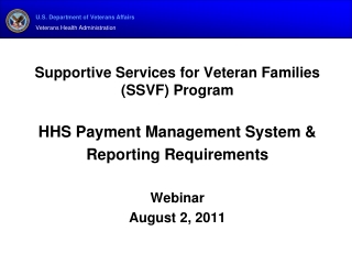 Supportive Services for Veteran Families (SSVF) Program HHS Payment Management System &