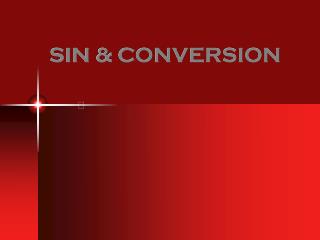 SIN & CONVERSION