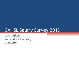 CAHSL Salary Survey 2013
