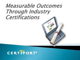 Measurable Outcomes Through Industry Certifications