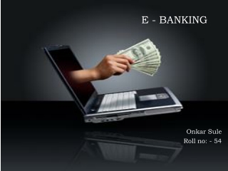 E - BANKING