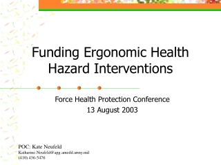 Funding Ergonomic Health Hazard Interventions