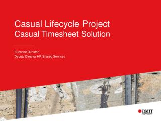Casual Lifecycle Project Casual Timesheet Solution