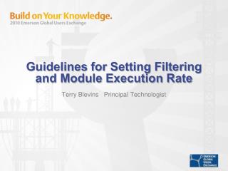 Guidelines for Setting Filtering and Module Execution Rate