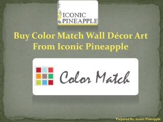 Buy Color Match Wall Décor Art From Iconic Pineapple