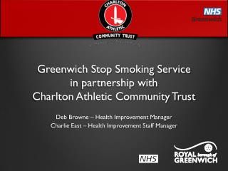 Greenwich Stop Smoking Service in partnership with Charlton Athletic Community Trust