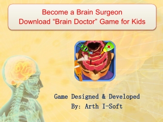 Become a Brain Surgeon Download “Brain Doctor” Game for Kids