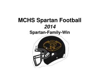 MCHS Spartan Football 2014 Spartan-Family-Win