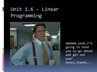 Unit 1.6 – Linear Programming