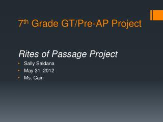 7 th Grade GT/Pre-AP Project