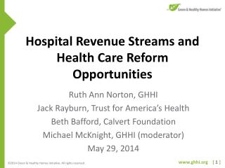 Hospital Revenue Streams and Health Care Reform Opportunities