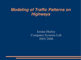 Modeling of Traffic Patterns on Highways