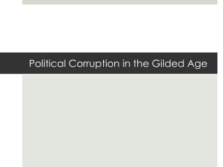 Political Corruption in the Gilded Age