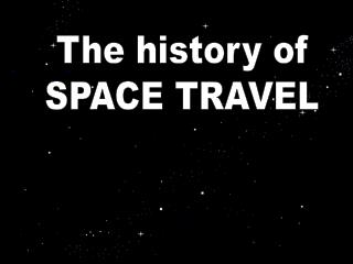 The history of SPACE TRAVEL