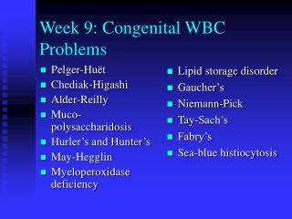 Week 9: Congenital WBC Problems