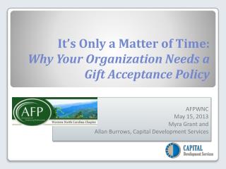 It’s Only a Matter of Time: Why Your Organization Needs a Gift Acceptance Policy