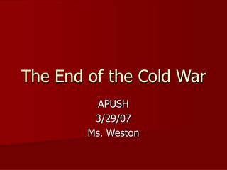 The End of the Cold War
