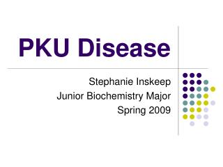 PKU Disease