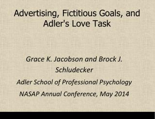 Advertising, Fictitious Goals, and Adler's Love Task