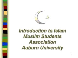 Introduction to Islam Muslim Students Association Auburn University