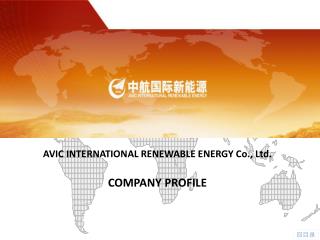 AVIC INTERNATIONAL RENEWABLE ENERGY Co., Ltd.  COMPANY PROFILE
