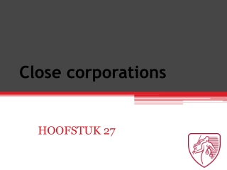 Close corporations