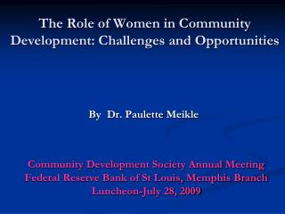 The Role of Women in Community Development: Challenges and Opportunities