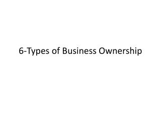 6-Types of Business Ownership