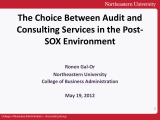 The Choice Between Audit and Consulting Services in the Post-SOX Environment