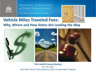 Vehicle Miles Traveled Fees: Why, Where and How States Are Leading the Way