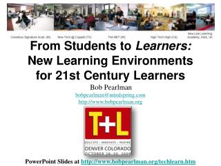 From Students to Learners: New Learning Environments for 21st Century Learners