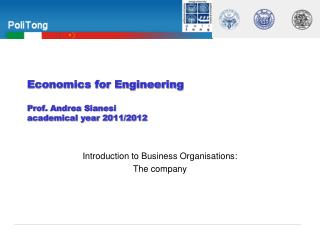 Economics for Engineering Prof. Andrea Sianesi academical year 2011/2012