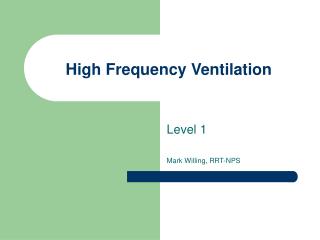 High Frequency Ventilation