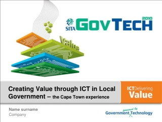 Creating Value through ICT in Local Government – the Cape Town experience