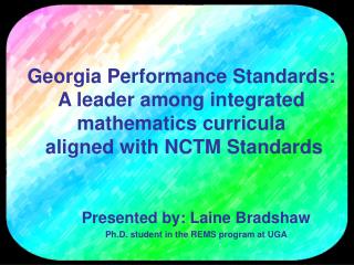Georgia Performance Standards: A leader among integrated mathematics curricula aligned with NCTM Standards