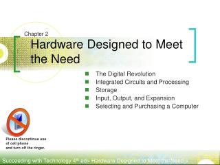 Hardware Designed to Meet the Need