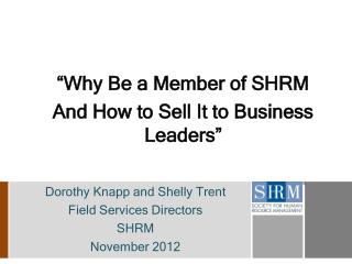 “Why Be a Member of SHRM And How to Sell It to Business Leaders”
