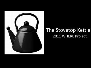 The Stovetop Kettle
