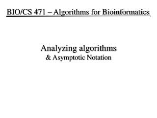 Analyzing algorithms & Asymptotic Notation