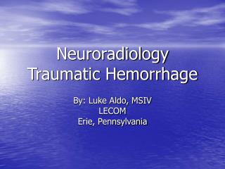 Neuroradiology Traumatic Hemorrhage