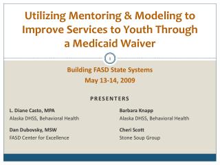 Utilizing Mentoring & Modeling to Improve Services to Youth Through a Medicaid Waiver