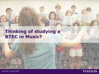 Thinking of studying a BTEC in Music?