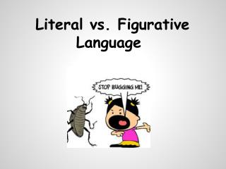 Literal vs. Figurative Language