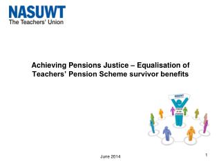 Achieving Pensions Justice – Equalisation of Teachers’ Pension Scheme survivor benefits