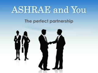 ASHRAE and You