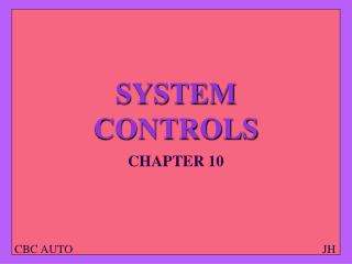 SYSTEM CONTROLS